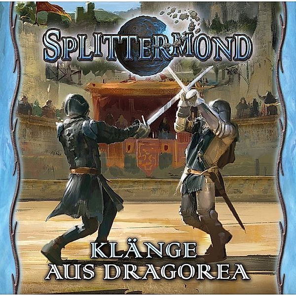 Splittermond - Klänge aus Dragorea,1 Audio-CD, Ralf Kurtsiefer