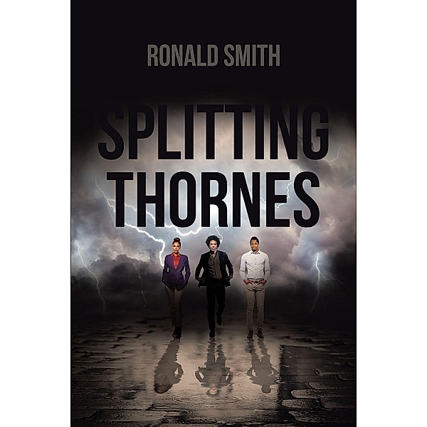 Splitting Thornes, Ronald Smith