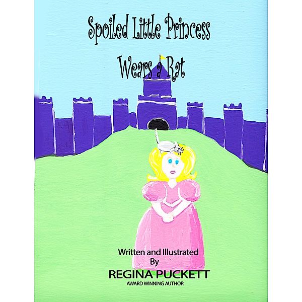 Spoiled Little Princess Wears a Rat, Regina Puckett