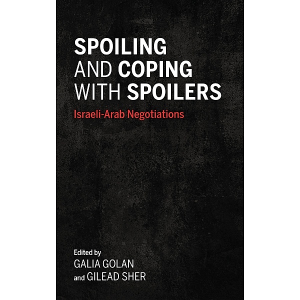 Spoiling and Coping with Spoilers, Galia Golan, Gilead Sher