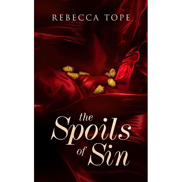 Spoils of Sin, Rebecca Tope