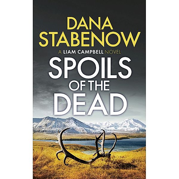 Spoils of the Dead, Dana Stabenow