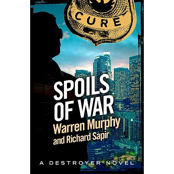 Spoils of War / The Destroyer Bd.45, Warren Murphy, Richard Sapir