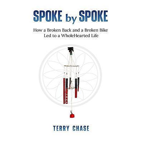 Spoke by Spoke, Terry Chase