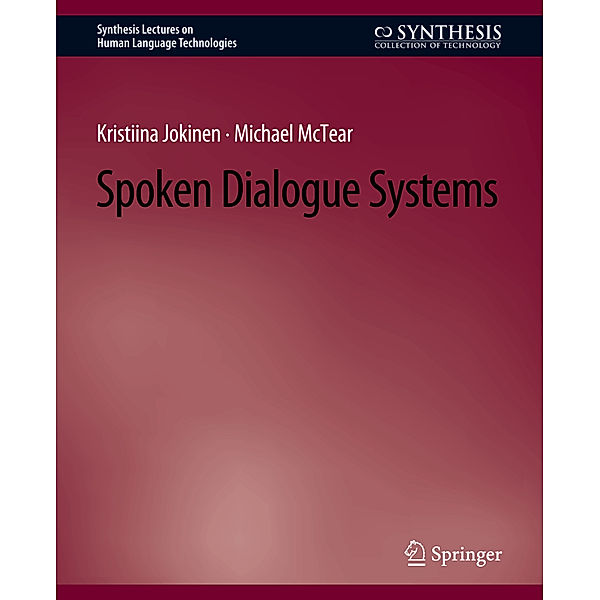 Spoken Dialogue Systems, Kristina Jokinen, Michael McTear