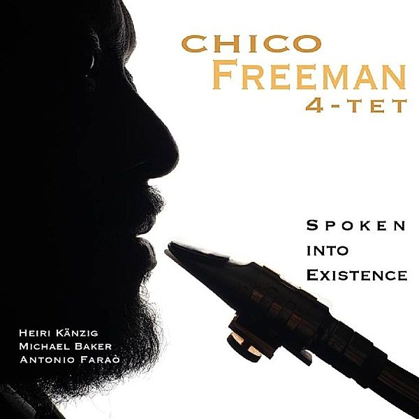 Spoken Into Existence, Chico Freeman