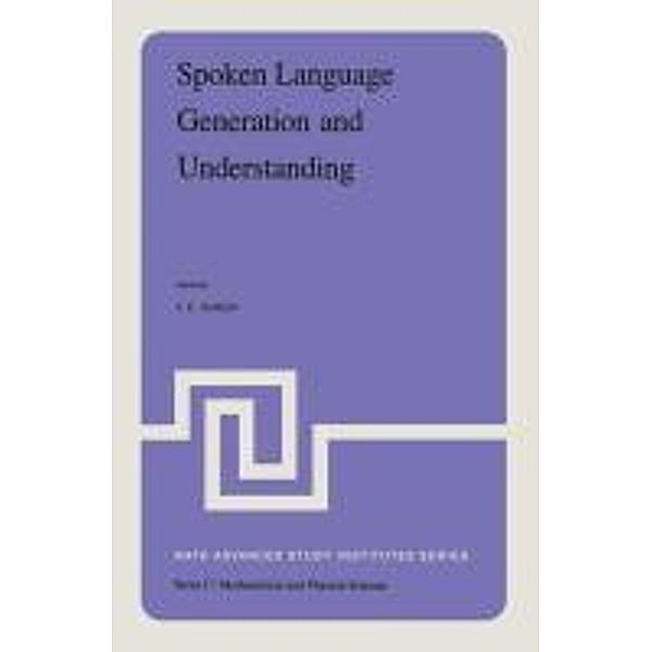 Spoken Language Generation and Understanding / Nato Science Series C: Bd.59