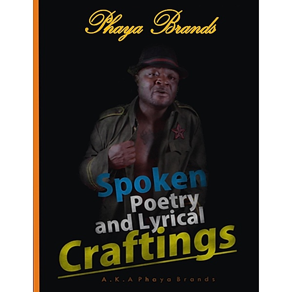 Spoken Poetry, Phaya Brands