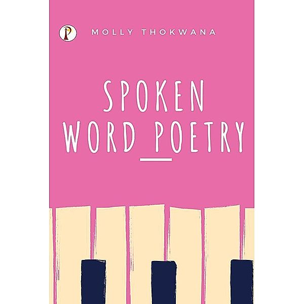 Spoken Word Poetry, Molly Thokwana