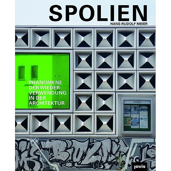 Spolien / JOVIS, Hans-Rudolf Meier