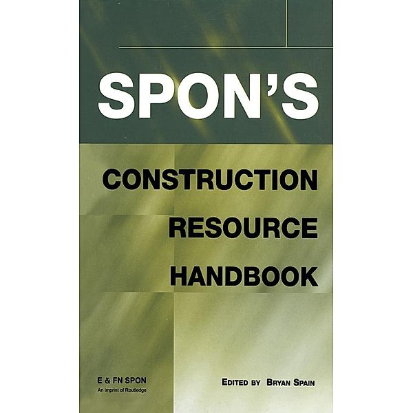 Spon's Construction Resource Handbook, Bryan Spain