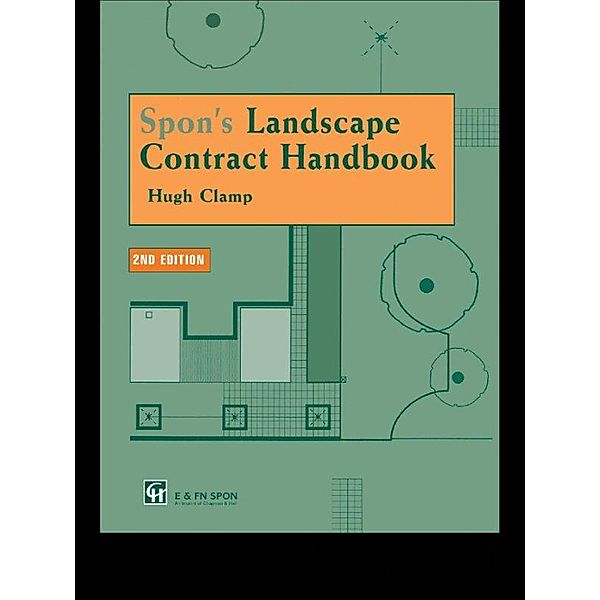 Spon's Landscape Contract Handbook, Hugh Clamp, H. Clamp