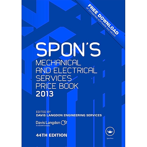 Spon's Mechanical and Electrical Services Price Book 2013, Davis Langdon, Neil Litt