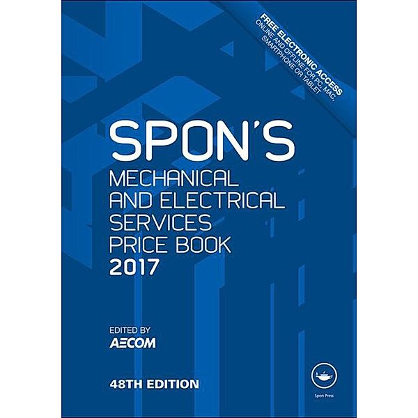 Spon's Mechanical and Electrical Services Price Book 2017