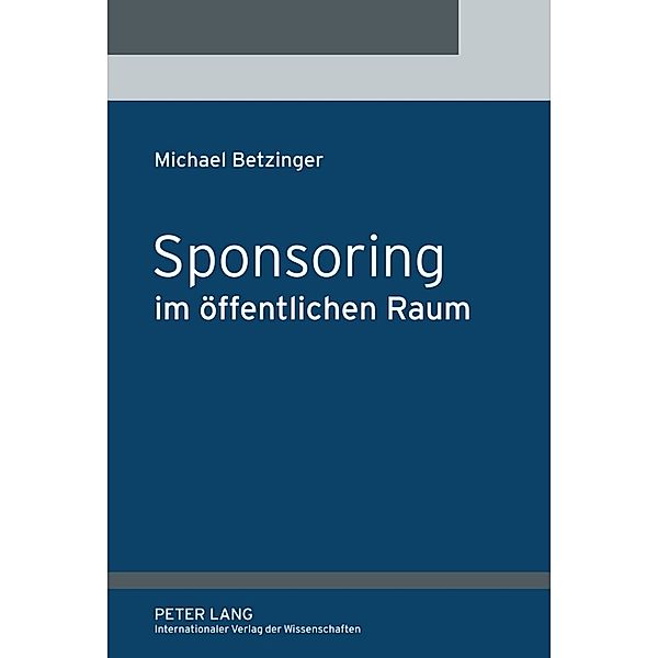 Sponsoring im öffentlichen Raum, Michael Betzinger