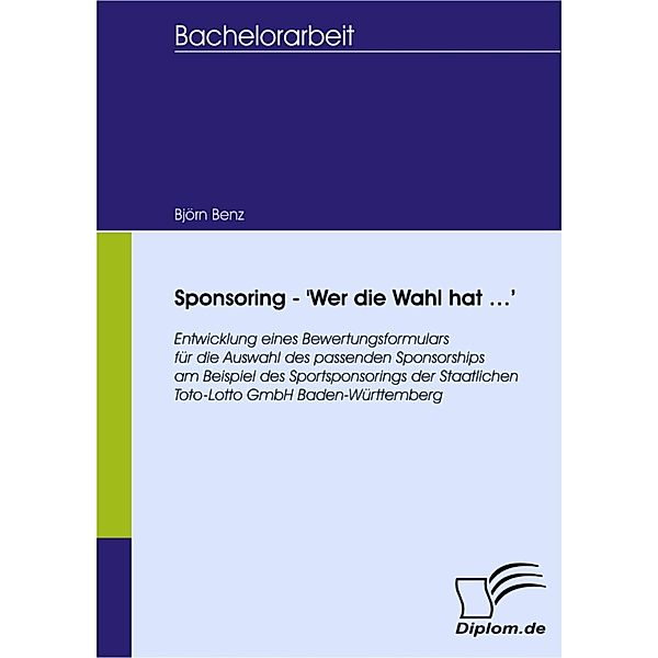 Sponsoring - 'Wer die Wahl hat ¿', Björn Benz