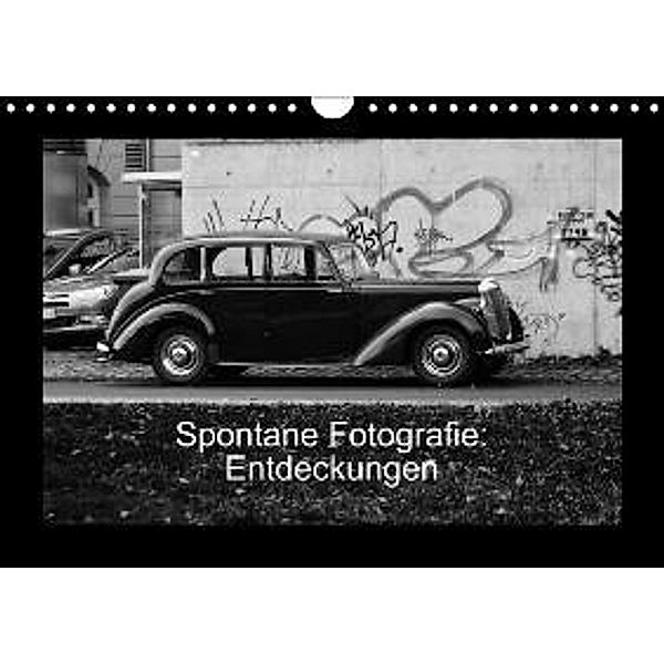 Spontane Fotografie: Entdeckungen (Wandkalender 2015 DIN A4 quer), Melanie Münchow-Peth