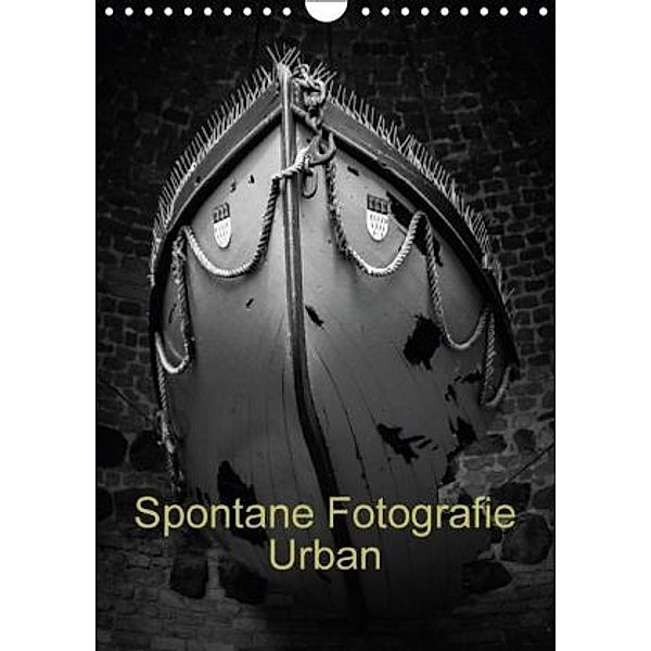 Spontane Fotografie Urban (Wandkalender 2015 DIN A4 hoch), Melanie Münchow-Peth