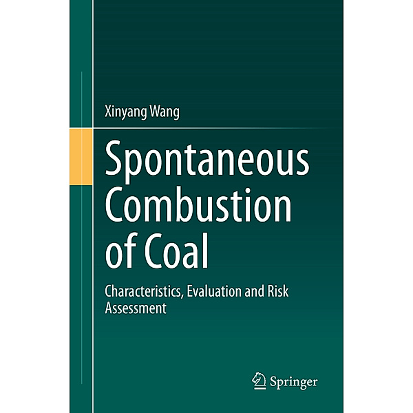 Spontaneous Combustion of Coal, Xinyang Wang