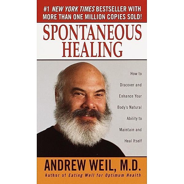 Spontaneous Healing, Andrew Weil