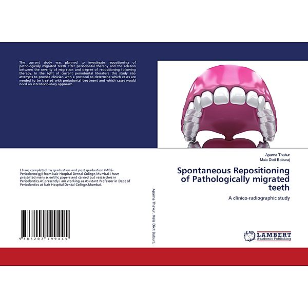 Spontaneous Repositioning of Pathologically migrated teeth, Aparna Thakur, Mala Dixit Baburaj