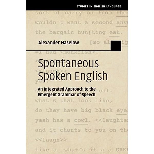 Spontaneous Spoken English, Alexander Haselow