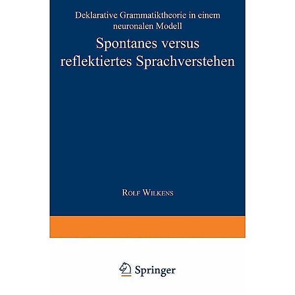 Spontanes versus reflektiertes Sprachverstehen / Studien zur Kognitionswissenschaft