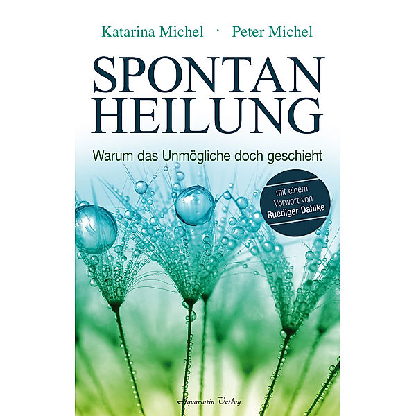 Spontanheilung, Katarina Michel, Peter Michel