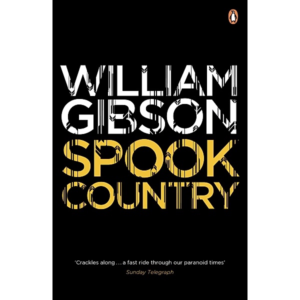 Spook Country / Blue Ant, William Gibson