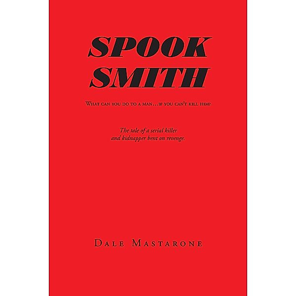Spook Smith, Dale Mastarone