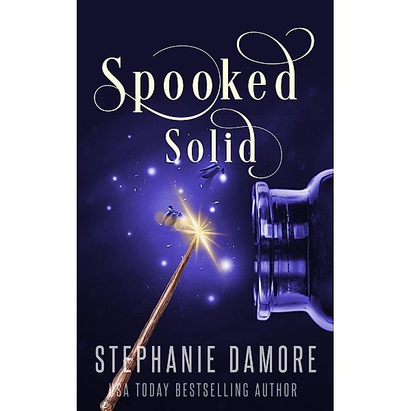 Spooked Solid (Mystic Inn Mystery, #3) / Mystic Inn Mystery, Stephanie Damore