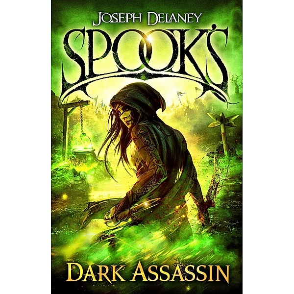 Spook's: Dark Assassin / The Starblade Chronicles Bd.3, Joseph Delaney