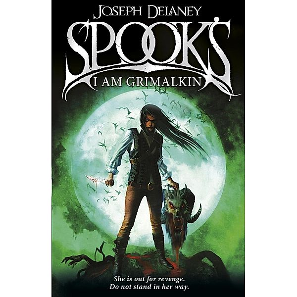 Spook's: I Am Grimalkin / The Wardstone Chronicles Bd.9, Joseph Delaney