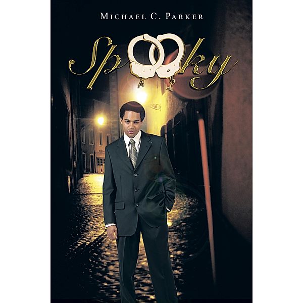 Spooky, Michael C. Parker