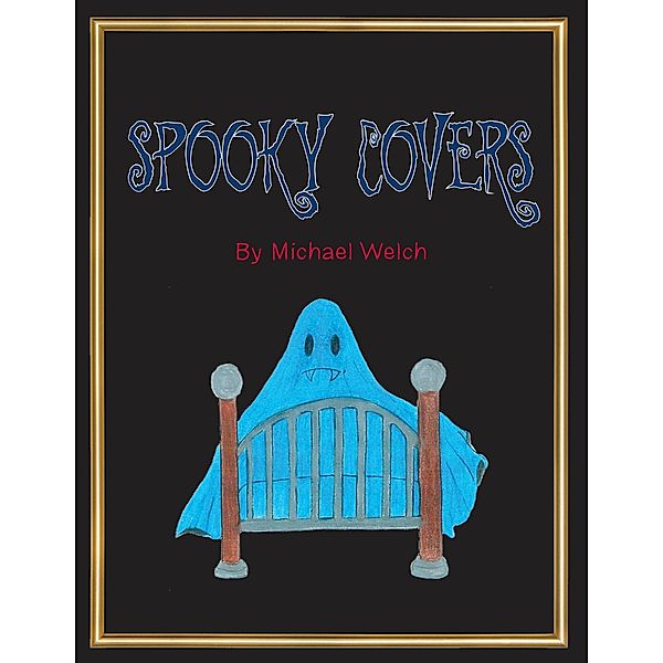 Spooky Covers, Michael Welch