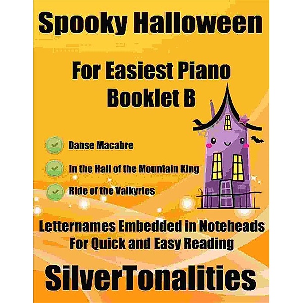 Spooky Halloween for Easiest Piano Booklet B, SilverTonalities