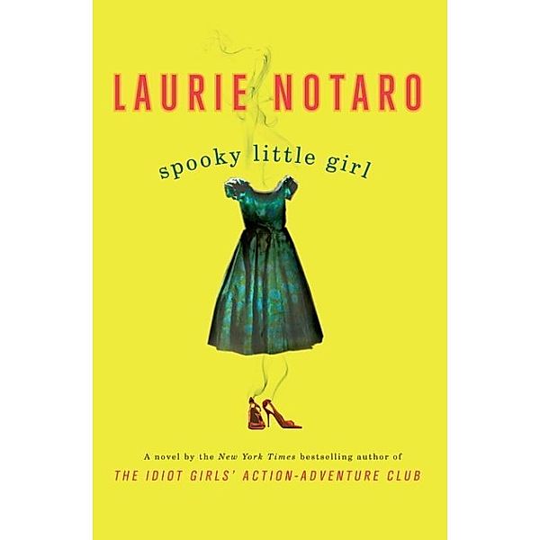 Spooky Little Girl, Laurie Notaro