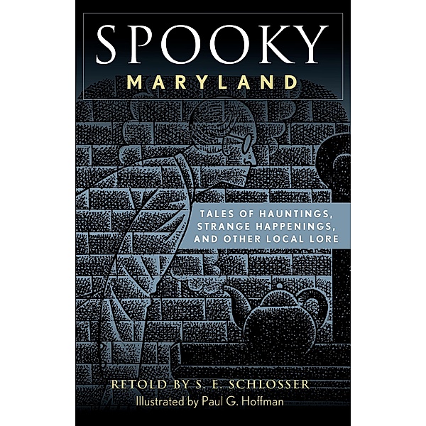 Spooky Maryland / Spooky, S. E. Schlosser