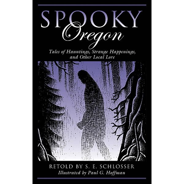 Spooky Oregon / Spooky, S. E. Schlosser