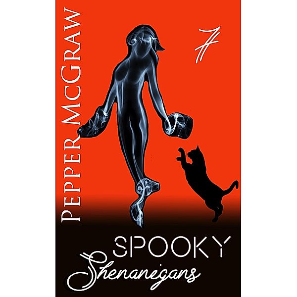 Spooky Shenanigans / Shenanigans, Pepper McGraw