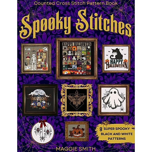Spooky Stitches | Black and White Counted Cross Stitch Patterns, Maggie Smith