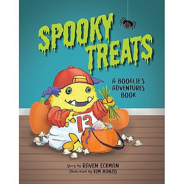 Spooky Treats (A Booglie's Adventure Book, #2) / A Booglie's Adventure Book, Raven Eckman