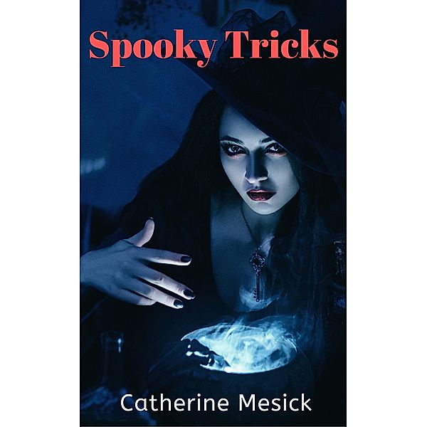 Spooky Tricks, Catherine Mesick