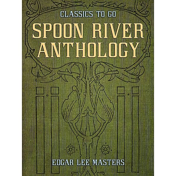 Spoon River Anthology, Edgar Lee Masters