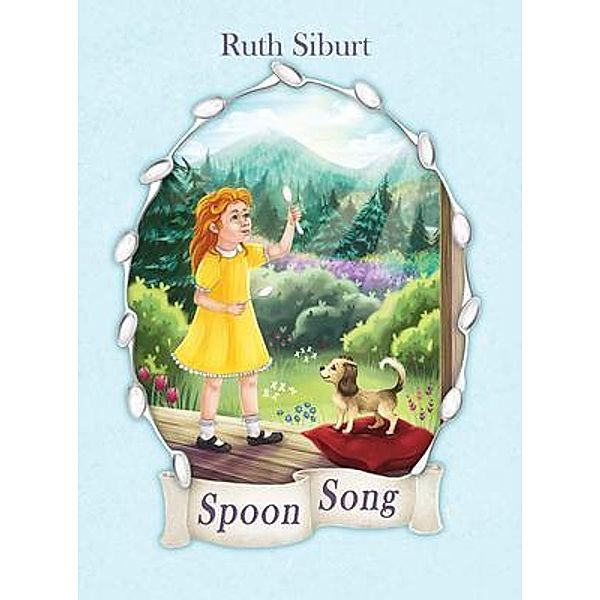 Spoon Song / Words Matter Publishing, Ruth Siburt
