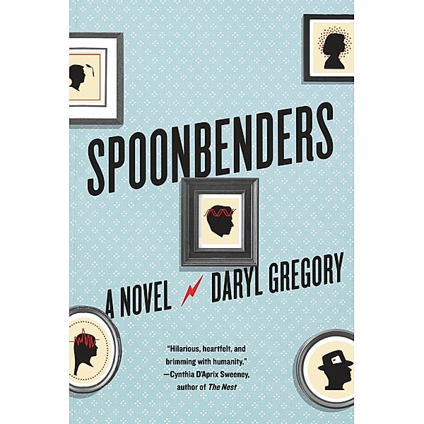 Spoonbenders, Daryl Gregory