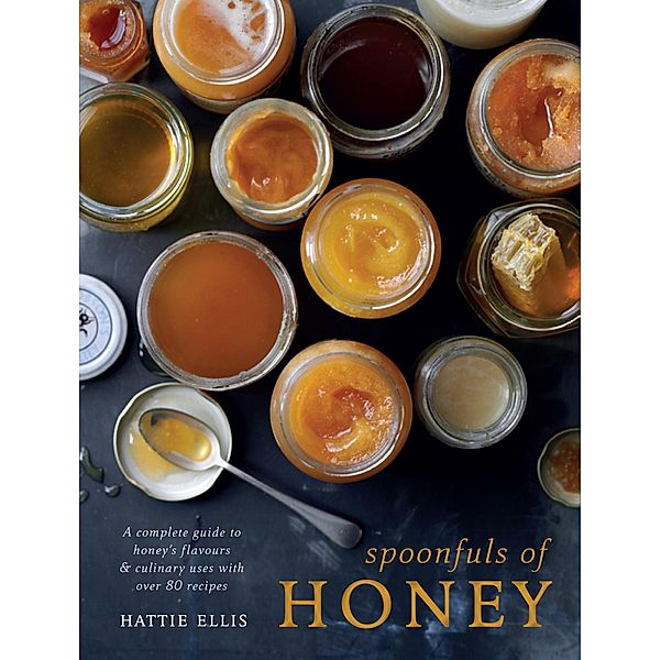 Spoonfuls of Honey, Hattie Ellis