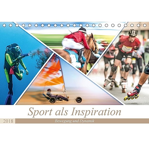Sport als Inspiration (Tischkalender 2018 DIN A5 quer) Dieser erfolgreiche Kalender wurde dieses Jahr mit gleichen Bilde, Dieter Gödecke