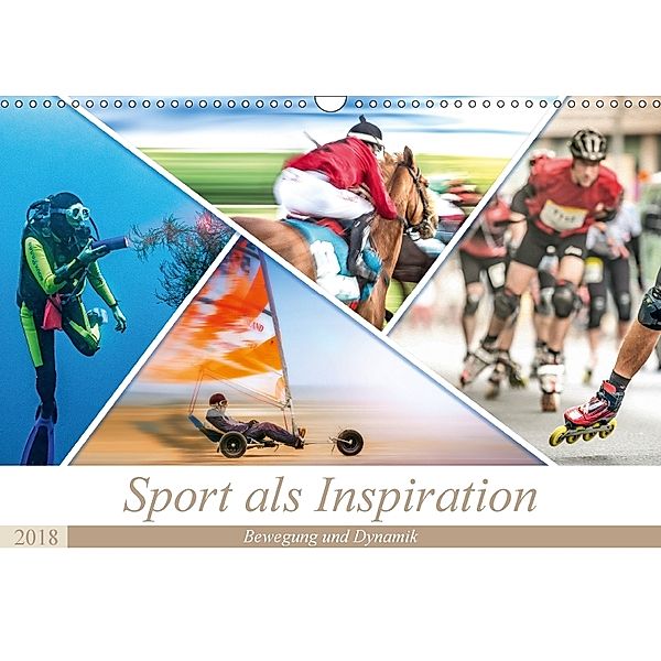 Sport als Inspiration (Wandkalender 2018 DIN A3 quer) Dieser erfolgreiche Kalender wurde dieses Jahr mit gleichen Bilder, Dieter Gödecke