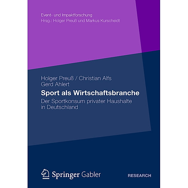 Sport als Wirtschaftsbranche, Holger Preuß, Christian Alfs, Gerd Ahlert